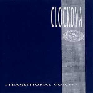 <i>Transitional Voices</i> 1990 live album by Clock DVA