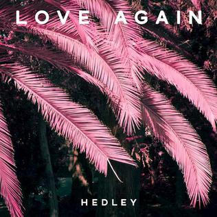 Love Again (Hedley song) 2017 single by Hedley