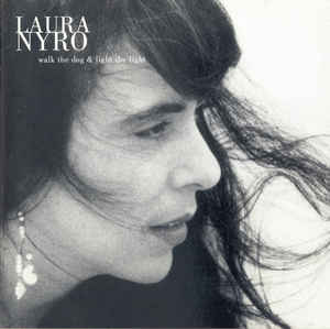 <i>Walk the Dog and Light the Light</i> 1993 studio album by Laura Nyro