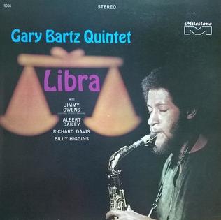 <i>Libra</i> (Gary Bartz album) 1968 studio album by Gary Bartz Quintet