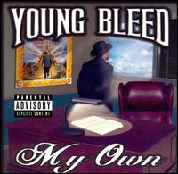 <i>My Own</i> (album) 2000 studio album by Young Bleed