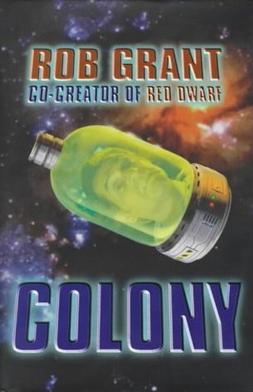 <i>Colony</i> (Grant novel) 2000 novel written by Rob Grant