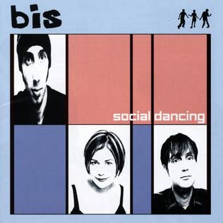 <i>Social Dancing</i> 1999 studio album by Bis