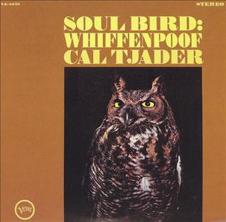 <i>Soul Bird: Whiffenpoof</i> 1965 studio album by Cal Tjader