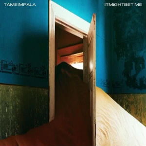 It Might Be Time 2019 single by Tame Impala