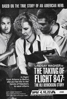 <i>The Taking of Flight 847: The Uli Derickson Story</i> 1988 television film directed by Paul Wendkos