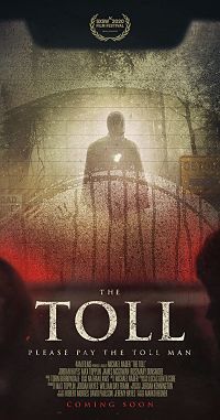 <i>The Toll</i> (2020 film) Canadian thriller film