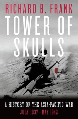 <i>Tower of Skulls</i> 2021 book by Richard B. Frank