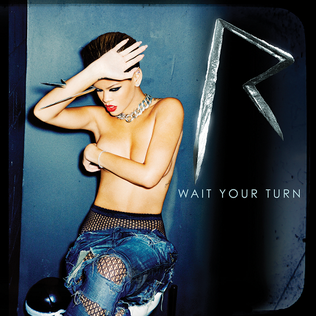 Wait Your Turn 2009 song by Rihanna