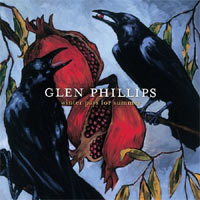 <i>Winter Pays for Summer</i> 2005 studio album by Glen Phillips