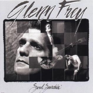 <i>Soul Searchin</i> (Glenn Frey album) 1988 studio album by Glenn Frey