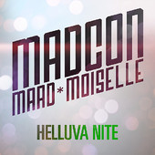 Helluva Nite 2011 single by Madcon featuring Maad*Moiselle