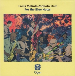 <i>For the Blue Notes</i> 2014 live album by The Louis Moholo-Moholo Unit