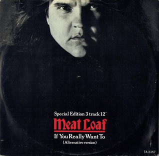 File:Meat Loaf If you really want to Alternative.jpg