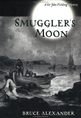 <i>Smugglers Moon</i> 2001 novel by Bruce Alexander