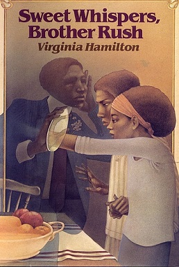 <i>Sweet Whispers, Brother Rush</i> 1982 childrens novel by Virginia Hamilton