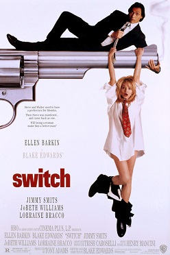 <i>Switch</i> (1991 film) 1991 film by Blake Edwards