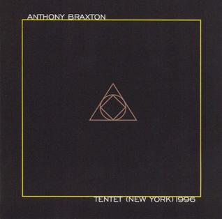 <i>Tentet (New York) 1996</i> 1996 live album by Anthony Braxton