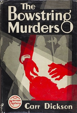 <i>The Bowstring Murders</i> 1933 novel by John Dickson Carr