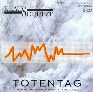 <i>Totentag</i> opera and album by Klaus Schulze