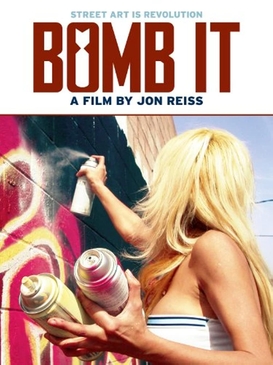 <i>Bomb It</i> 2007 American film