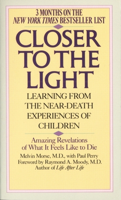 <i>Closer to the Light</i> Near-Death Experiences of Children