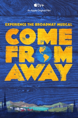 <i>Come from Away</i> (film) 2021 live film recording of the 2017 musical of the same name