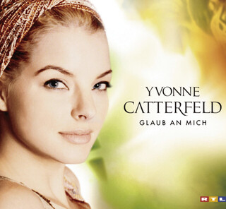 <span class="mw-page-title-main">Glaub an mich</span> 2005 single by Yvonne Catterfeld