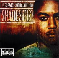 <i>Informal Introduction</i> 2002 studio album by Shade Sheist