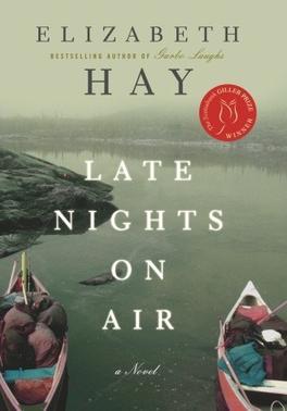 <i>Late Nights on Air</i> 2007 novel by Elizabeth Hay