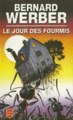 <i>Le Jour des fourmis</i> 1992 novel by Bernard Werber