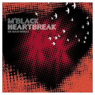 <span class="mw-page-title-main">Heartbreak (M'Black song)</span> 2009 single by MBlack