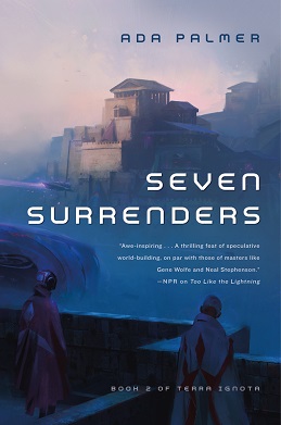 <i>Seven Surrenders</i> 2017 science fiction novel by Ada Palmer