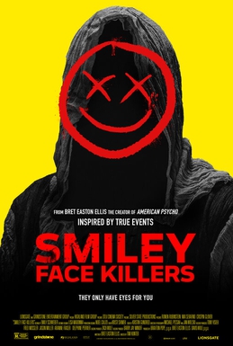 <i>Smiley Face Killers</i> (film) 2020 film directed by Tim Hunter