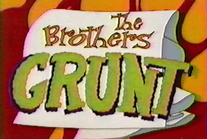 <i>The Brothers Grunt</i> Television series