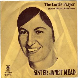 <span class="mw-page-title-main">The Lord's Prayer (Sister Janet Mead song)</span> 1973 single by Janet Mead