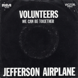 Volunteers (song) 1969 single by Jefferson Airplane