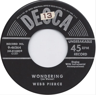 <span class="mw-page-title-main">Wondering (Webb Pierce song)</span> 1951 single by Webb Pierce