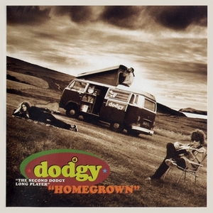 <i>Homegrown</i> (Dodgy album) 1994 studio album by Dodgy