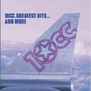 <i>Greatest Hits ... And More</i> 2006 greatest hits album by 10cc