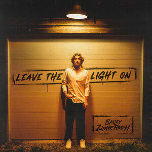 <i>Leave the Light On</i> (EP) 2022 EP by Bailey Zimmerman