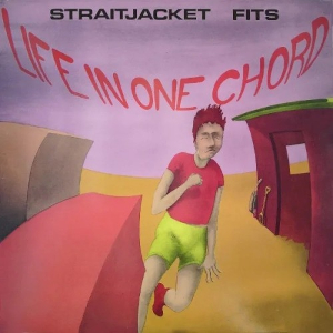 <i>Life in One Chord</i> 1987 EP by Straitjacket Fits