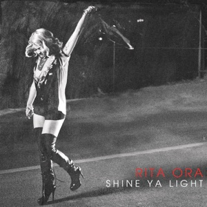 <span class="mw-page-title-main">Shine Ya Light</span> 2012 single by Rita Ora