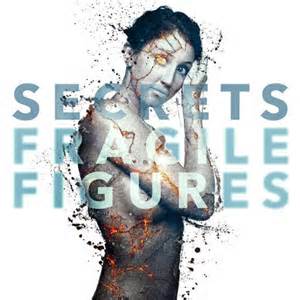 <i>Fragile Figures</i> 2013 studio album by Secrets