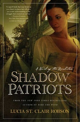 <i>Shadow Patriots</i> 2005 novel by Lucia St. Clair Robson