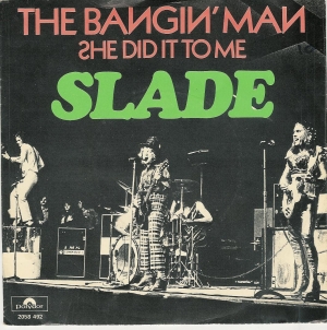 <span class="mw-page-title-main">The Bangin' Man</span> 1974 single by Slade