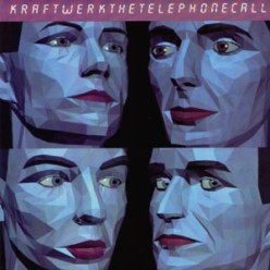 The Telephone Call 1987 single by Kraftwerk