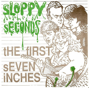 <i>The First Seven Inches</i> 1987 EP by Sloppy Seconds