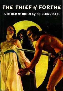 <i>The Thief of Forthe and Other Stories</i> 2018 collection of short stories by Clifford Ball