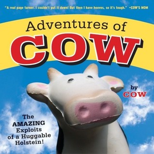 <i>Adventures of Cow</i> 2005 childrens picture book series